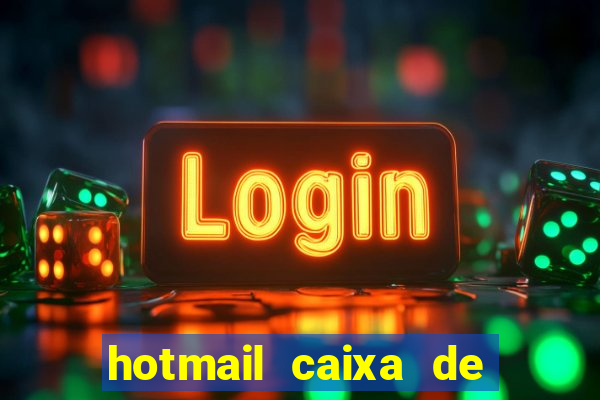 hotmail caixa de entrada entrar